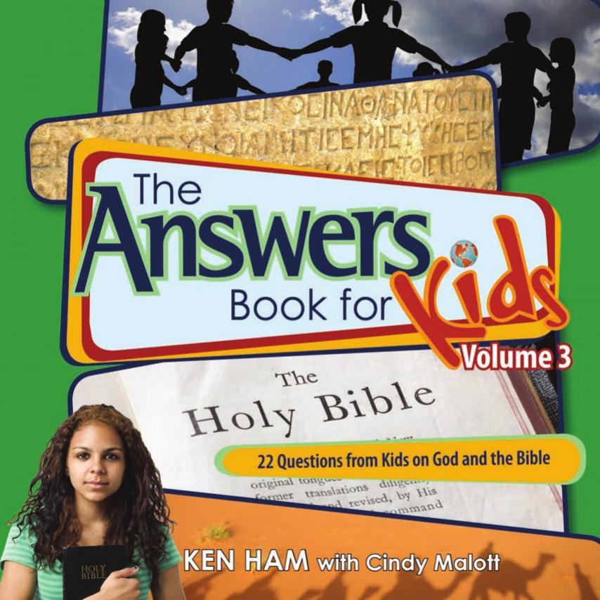 The Answers Book for Kids Vol 3 by Ken Ham