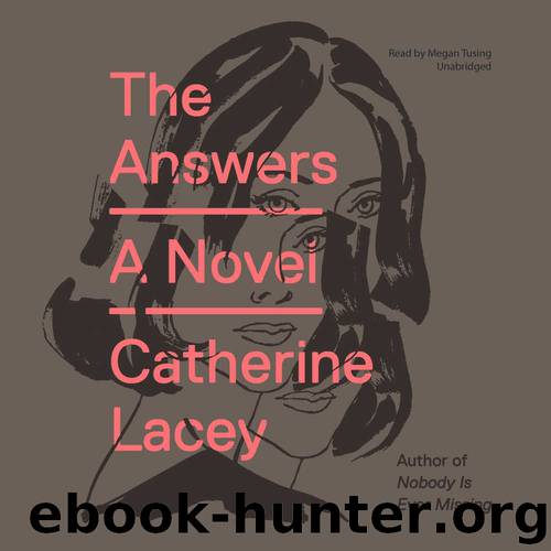 The Answers by Catherine Lacey