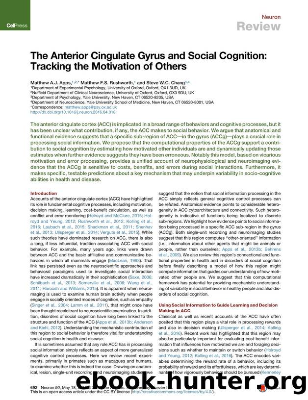 The Anterior Cingulate Gyrus and Social Cognition: Tracking the Motivation of Others by Matthew A.J. Apps & Matthew F.S. Rushworth & Steve W.C. Chang