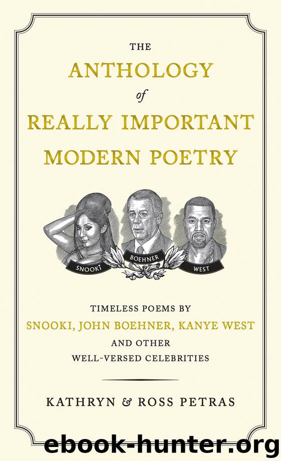 The Anthology of Really Important Modern Poetry by Kathryn Petras & Ross Petras