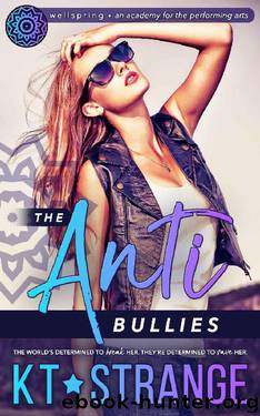 The Anti-Bullies (Saved by the Band Book 1) by KT Strange