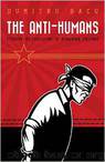 The Anti-Humans by Dumitru Bacu