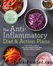 The Anti-Inflammatory Diet &amp; Action Plans by Dorothy Calimeris & Sondi Bruner