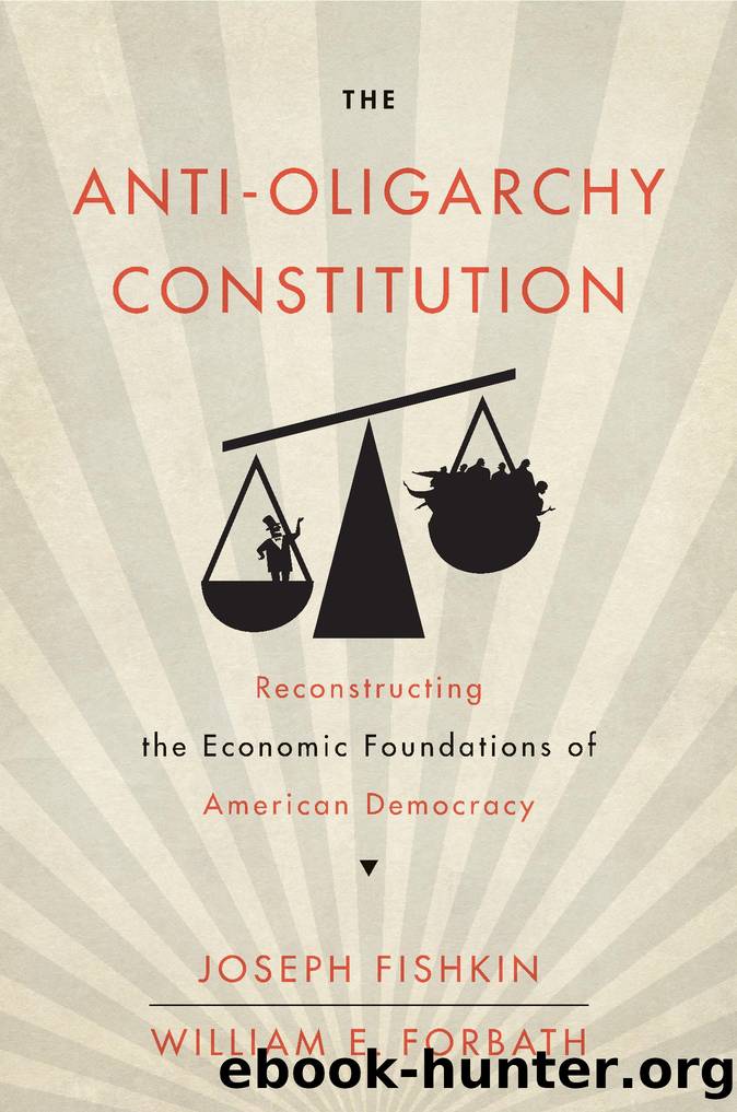 The Anti-Oligarchy Constitution by Joseph Fishkin