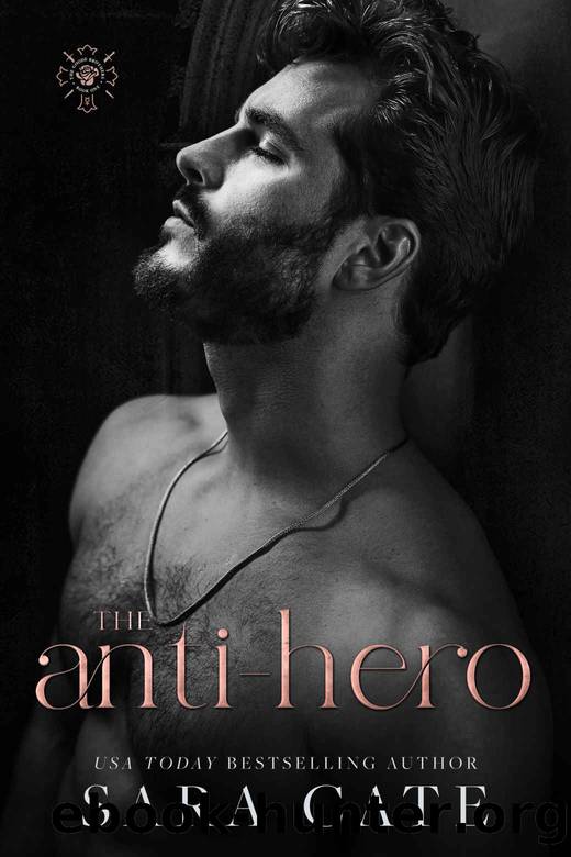 The Anti-hero (The Goode Brothers) by Sara Cate