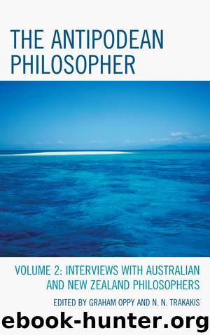The Antipodean Philosopher by Graham Oppy & N. N. Trakakis