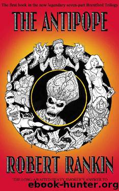 The Antipope (The Brentford Trilogy Book 1) by Robert Rankin