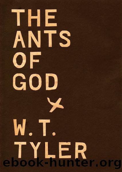 The Ants of Gods by W. T. Tyler