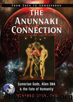 The Anunnaki Connection by Heather Lynn