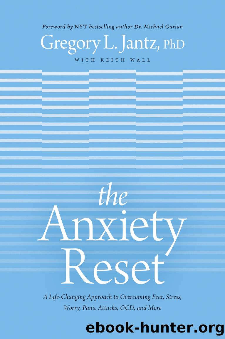 The Anxiety Reset by Gregory L. Jantz Ph.D. & Keith Wall