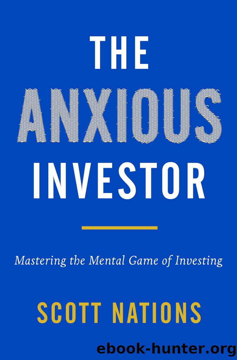 The Anxious Investor by Scott Nations