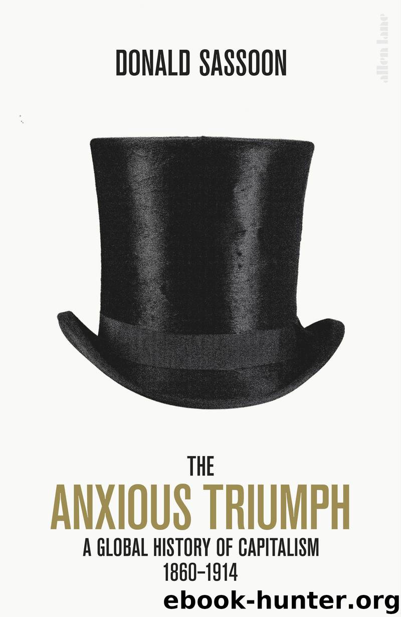 The Anxious Triumph by Donald Sassoon