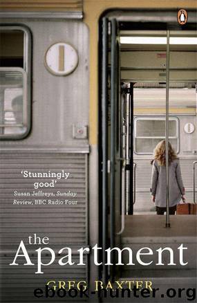 The Apartment A Novel by Greg Baxter
