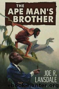 The Ape Man's Brother by Joe R. Lansdale