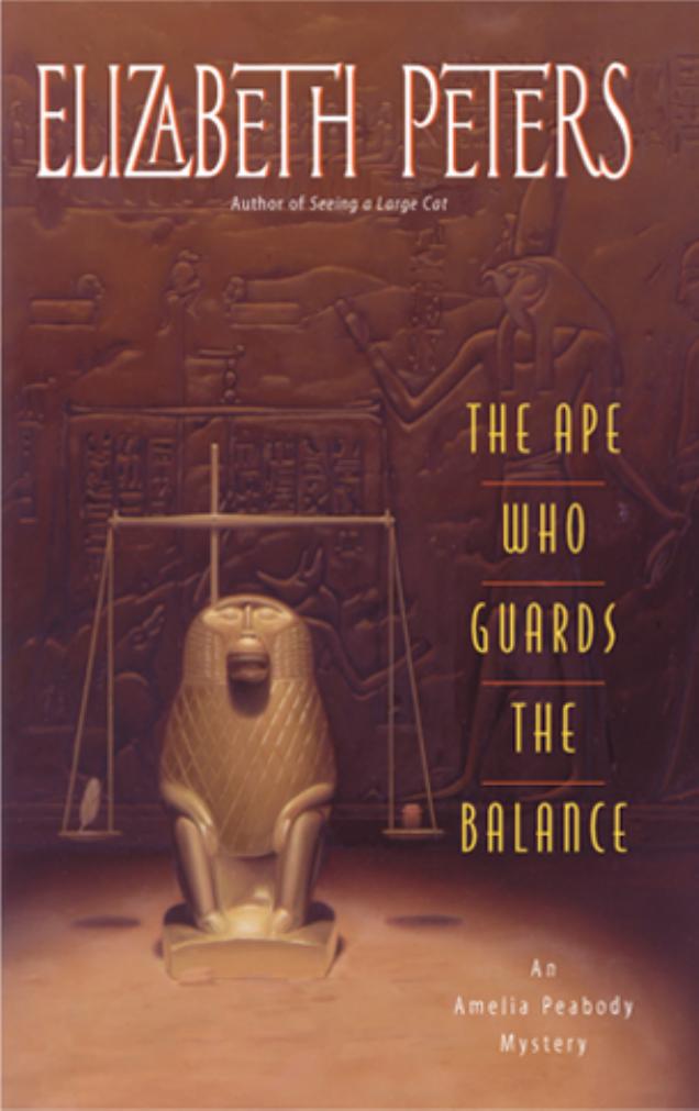 The Ape Who Guards the Balance by Elizabeth Peters