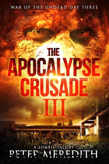 The Apocalypse Crusade 3 by Peter Meredith