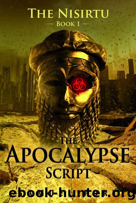 The Apocalypse Script: Book 1 of The Nisirtu by Samuel Fort