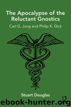 The Apocalypse of the Reluctant Gnostics by Stuart Douglas