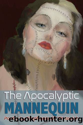 The Apocalyptic Mannequin by Stephanie M. Wytovich