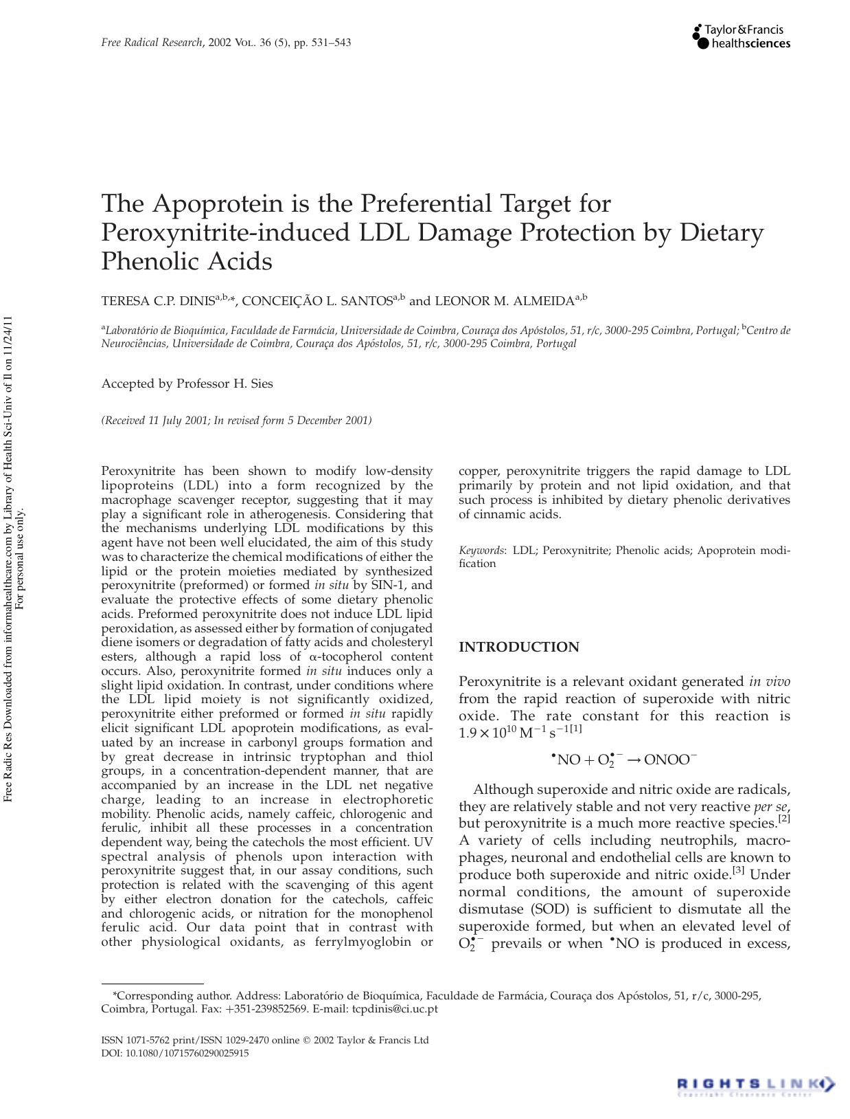 The Apoprotein is the Preferential Target for Peroxynitrite-induced LDL Damage Protection by Dietary Phenolic Acids by Teresa C.P. Dinis1 2 Conceição L. Santos1 2 & Leonor M. Almeida1 2