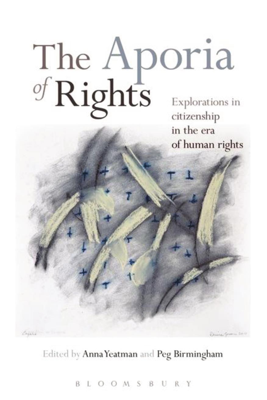 The Aporia of Rights by Anna Yeatman; Peg Birmingham (editors)