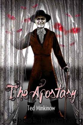 The Apostasy by Minkinow Ted