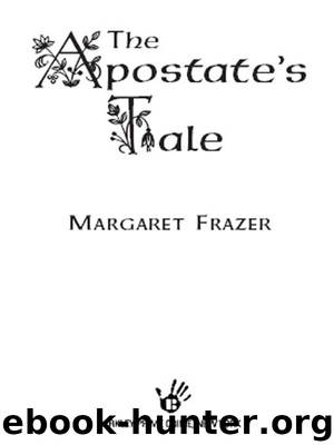 The Apostate's Tale by Margaret Frazer