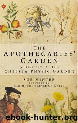 The Apothecaries' Garden by Sue Minter