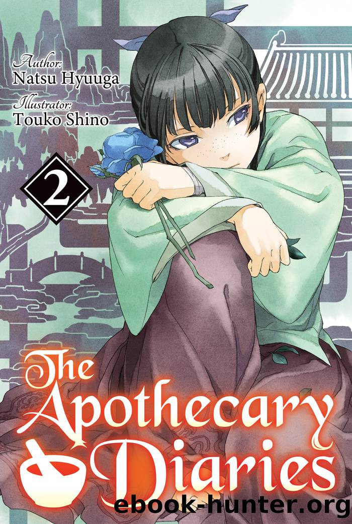 The Apothecary Diaries: Volume 02 by Natsu Hyuuga