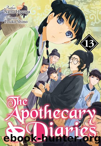 The Apothecary Diaries: Volume 13 [Complete] by Natsu Hyuuga