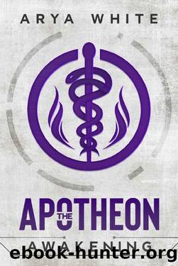 The Apotheon Awakening (The Apotheon Trials Book 1) by Arya White