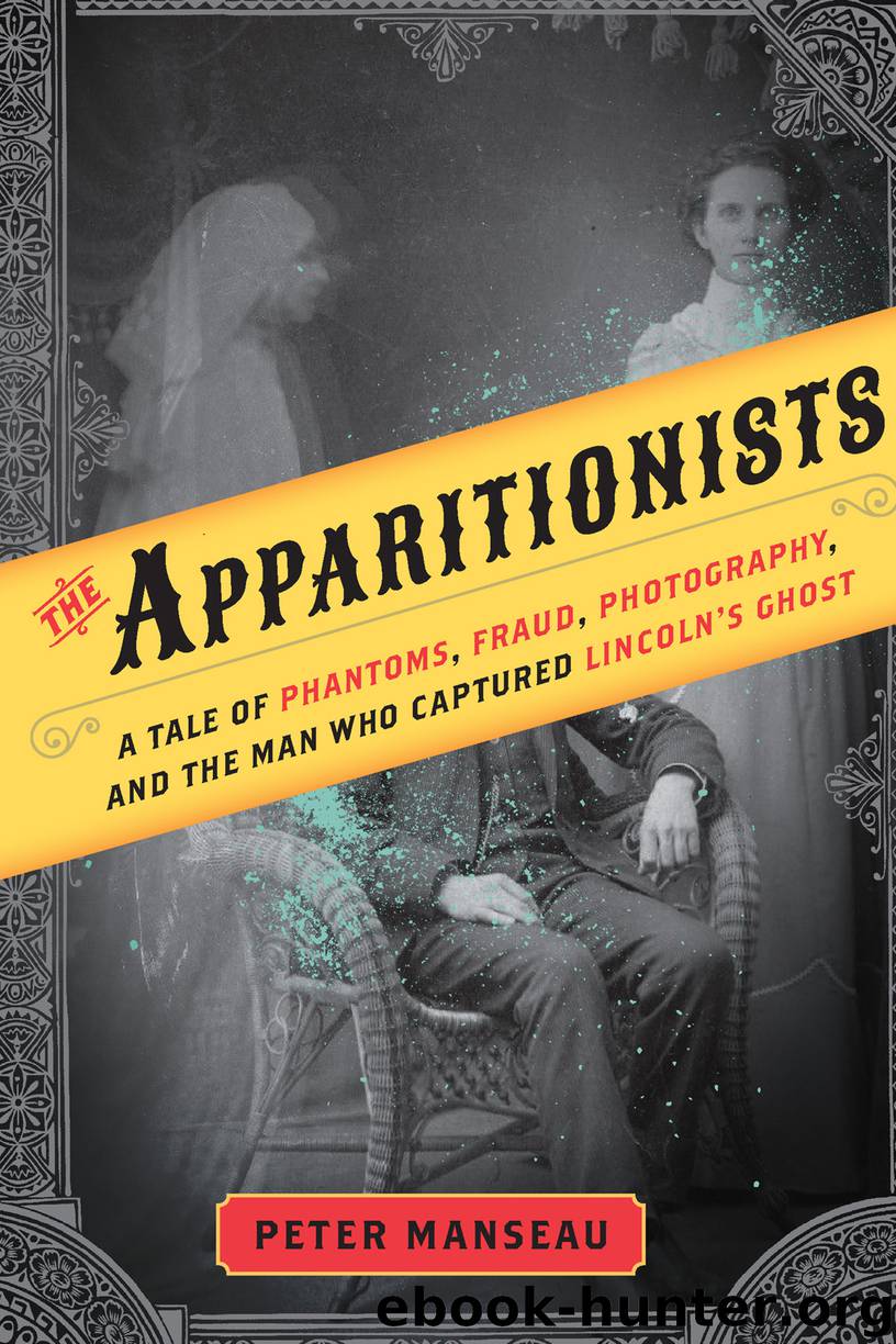 The Apparitionists by Peter Manseau