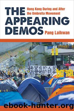 The Appearing Demos by Laikwan Pang;