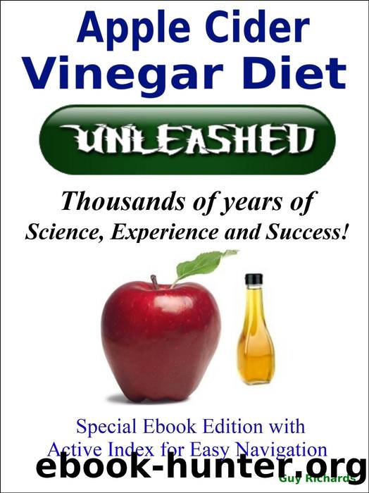 The Apple Cider Vinegar Diet Unleashed by Guy Richards