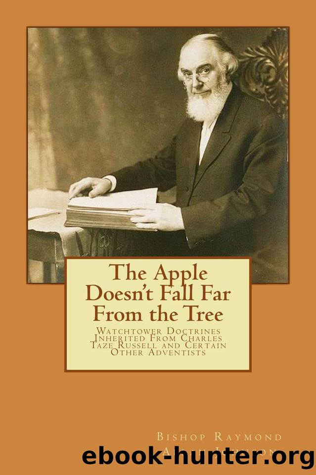 The Apple Doesn't Fall Far From the Tree (Leaving the Watchtower Book 2) by Johnson Bishop Raymond