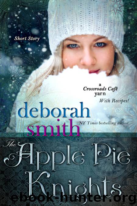 The Apple Pie Knights by Deborah Smith
