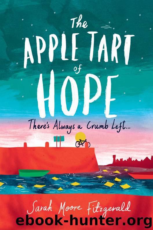 The Apple Tart of Hope by Sarah Moore Fitzgerald