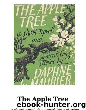 The Apple Tree by du Maurier Daphne