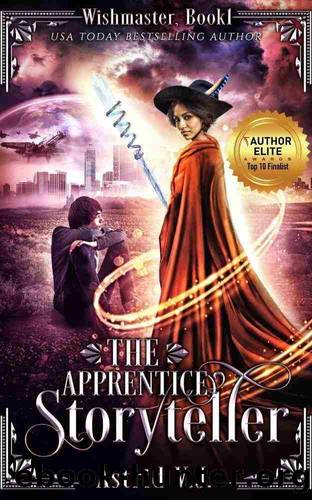 The Apprentice Storyteller (Wishmaster Book 1) by V.J. Astrid