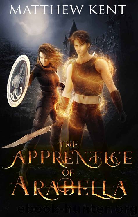 The Apprentice of Arabella by Matthew Kent