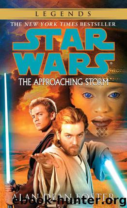 The Approaching Storm: Star Wars (Star Wars - Legends) by Foster Alan Dean