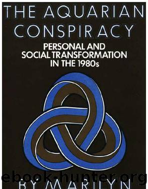 The Aquarian Conspiracy by Marilyn Ferguson