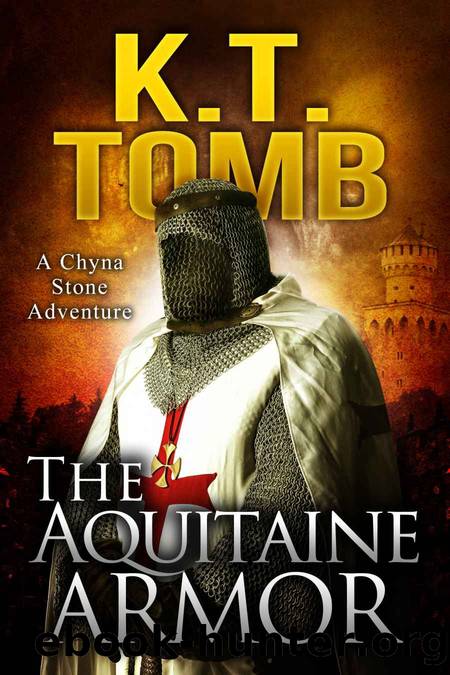 The Aquitaine Armor (A Chyna Stone Adventure Book 5) by K.T. Tomb