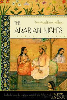 The Arabian Nights (New Deluxe Edition) by Muhsin Mahdi & Husain Haddawy