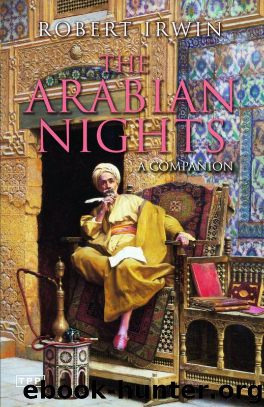 The Arabian Nights - A Companion by Robert Irwin