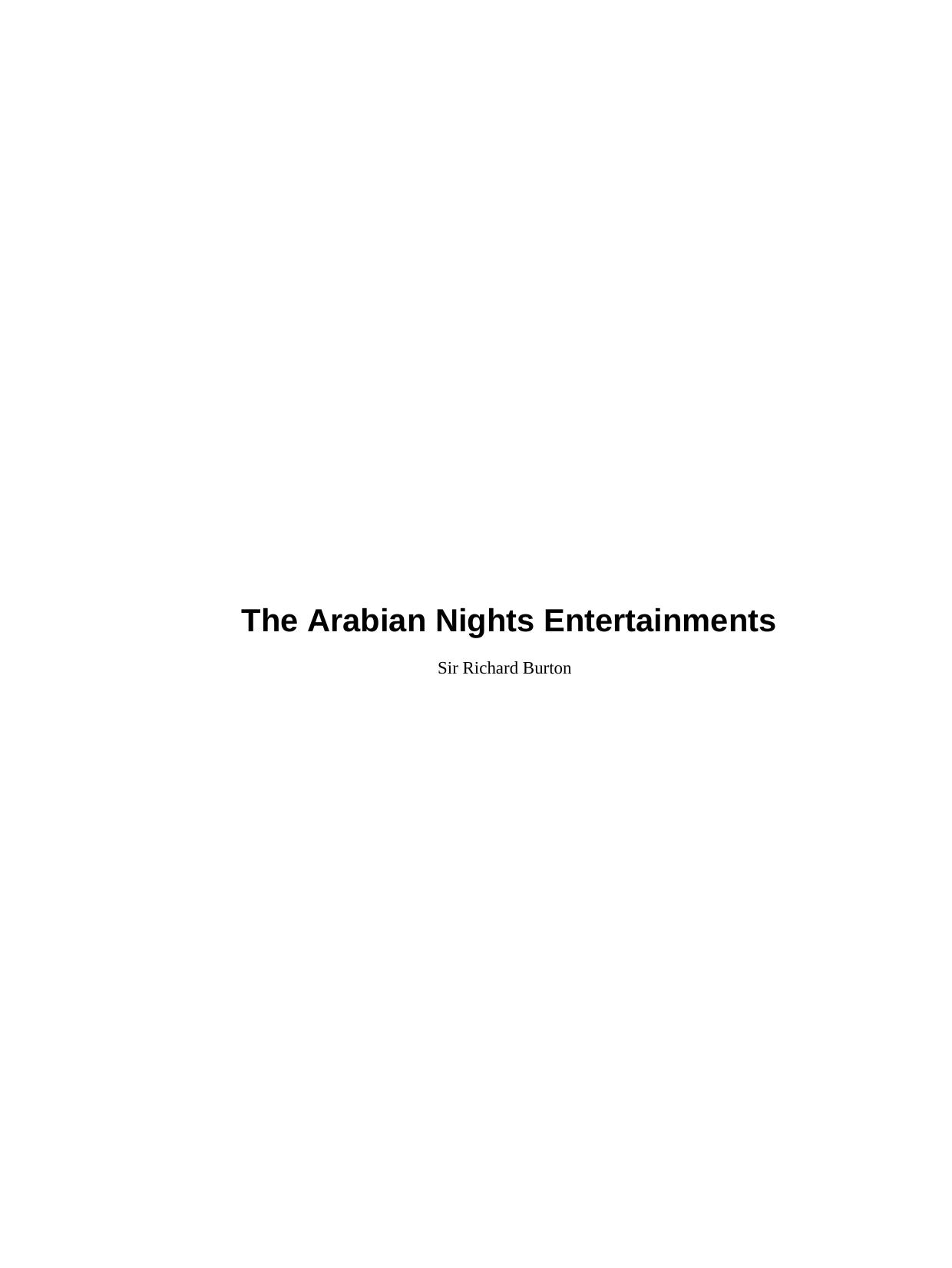 The Arabian Nights Entertainments by Sir Richard Burton