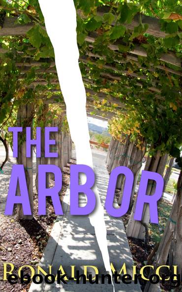 The Arbor by Ronald Micci