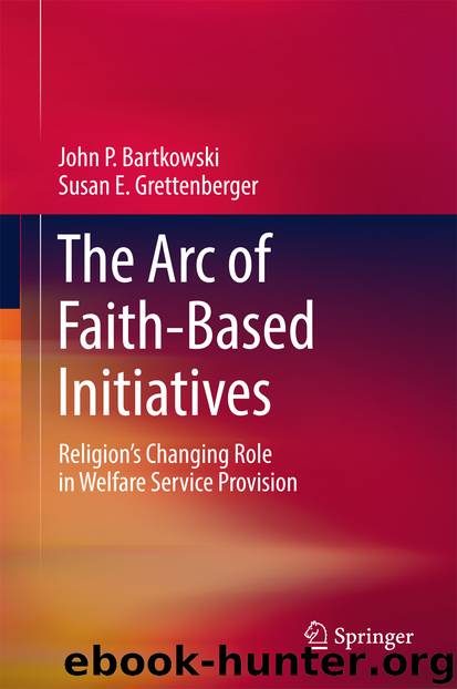 The Arc of Faith-Based Initiatives by John P. Bartkowski & Susan E. Grettenberger