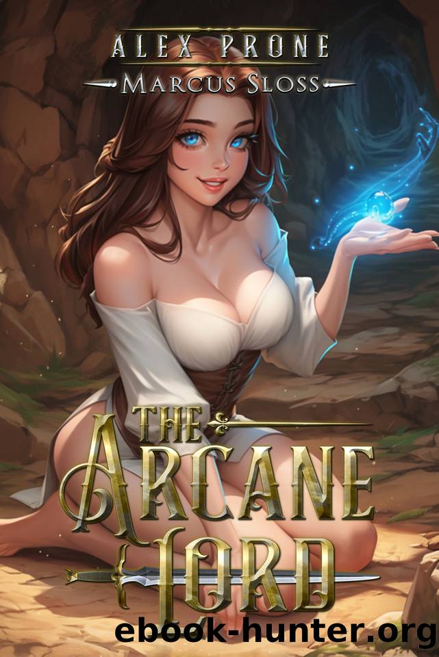 The Arcane Lord by Marcus Sloss & Alex Prone