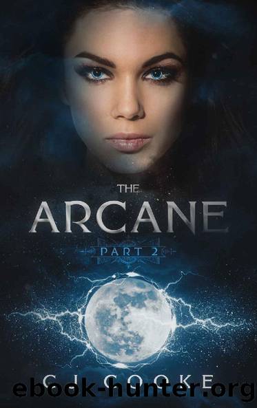 The Arcane: Part 2: A Paranormal Reverse Harem Romance by CJ Cooke